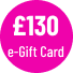 £130 e-Gift Card